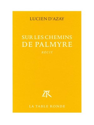 cover image of Sur les chemins de Palmyre